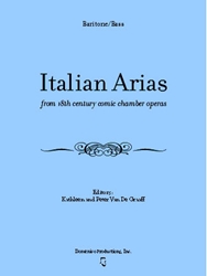 Italian Arias from 18th century comic chamber operas for Baritone/Bass Italian aria, baritone, bass, intermezzo, comic aria, audition aria