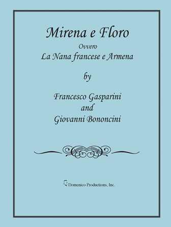Mirena e Floro Italian opera, intermezzo, comic opera, Gasparini, Bononcini